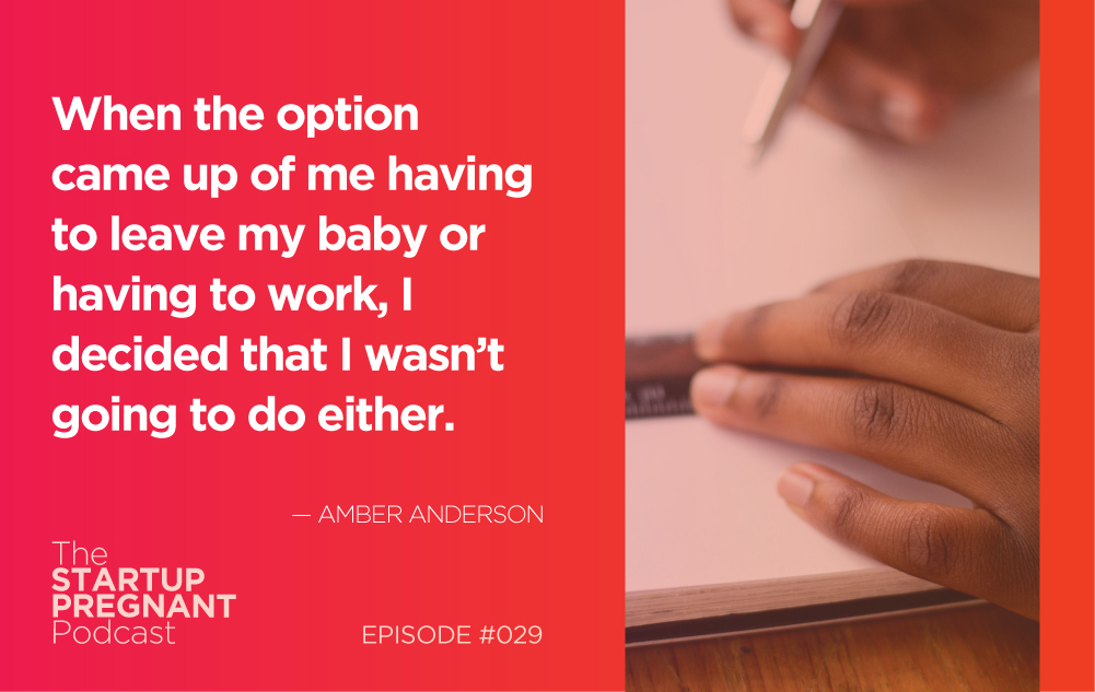 Unifying Work and Family Through Entrepreneurship — Episode #029 With Amber Anderson