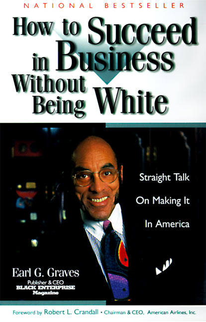 How to Succeed in Business Without Being White